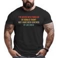 Vintage I’Ve Never Been Fondled By Donald Trump Big and Tall Men T-shirt