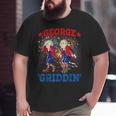 4Th Of July George Washington Griddy George Griddin Dancing Dancing Funny Gifts Big and Tall Men Graphic T-shirt
