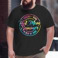 Hot Mom Summer Snacks Wine Sunshine Vacation Tie Dye Gifts For Mom Funny Gifts Big and Tall Men Graphic T-shirt
