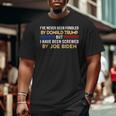 Ive Never Been Fondled By Donald Trump But Screwed By Big and Tall Men T-shirt