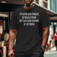 I’Ve Never Been Fondled By Donald Trump Vintage Big and Tall Men T-shirt