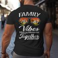 Family Vibes 2023 Making Memories Together Vacation Reunion Vacation Funny Gifts Big and Tall Men Back Print T-shirt