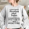 A Truly Great Elementary School Teacher Is Hard To Find Gifts For Teacher Funny Gifts Women Oversized Sweatshirt Sport Grey