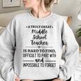 A Truly Great Middle School Teacher Is Hard To Find Gifts For Teacher Funny Gifts Women Oversized Sweatshirt Sport Grey