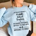 A Truly Great Middle School Teacher Is Hard To Find Gifts For Teacher Funny Gifts Women Oversized Sweatshirt Light Blue