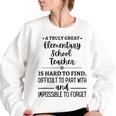 A Truly Great Elementary School Teacher Is Hard To Find Gifts For Teacher Funny Gifts Women Oversized Sweatshirt White