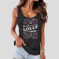 Lolly Grandma Gift Its A Lolly Thing Women Flowy Tank