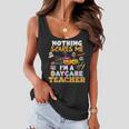 Nothing Scares Me Im A Daycare Teacher You Cant Halloween Daycare Teacher Funny Gifts Women Flowy Tank