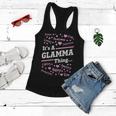 Glamma Grandma Gift Its A Glamma Thing Women Flowy Tank