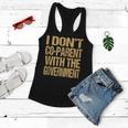 I Dont Coparent With The Government - Dont Co Parent Government Funny Gifts Women Flowy Tank