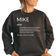 Mike Is The Best Funny Name Definition Michael Mike Women Oversized Sweatshirt Black