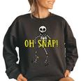 Oh Snap Skeleton Bone Breaking Halloween T Women Oversized Sweatshirt Black