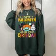 Happy Halloween Its My Birthday Born On 31St October Halloween Funny Gifts Women Oversized Sweatshirt Forest