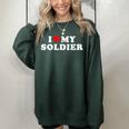 I Love My Soldier Us Army Military Girlfriend Wife Proud Mom Gifts For Mom Funny Gifts Women Oversized Sweatshirt Forest