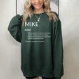 Mike Is The Best Funny Name Definition Michael Mike Women Oversized Sweatshirt Forest