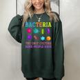 The Only Culture Some People Have Bacteria Biology Women Oversized Sweatshirt Forest