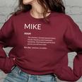 Mike Is The Best Funny Name Definition Michael Mike Women Oversized Sweatshirt Maroon