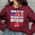 My Boyfriend Is Brave Home Of The Free Proud Army Girlfriend Women Oversized Sweatshirt Maroon