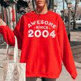 Awesome Since 2004 Birthday Funny Vintage Women Oversized Sweatshirt Red