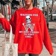 Funny Skeleton - Waiting For My Best Friend To Visit Women Oversized Sweatshirt Red