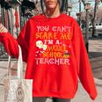 You Cant Scare Me Im A Middle School Teacher Halloween Middle School Teacher Funny Gifts Women Oversized Sweatshirt Red