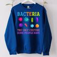 The Only Culture Some People Have Bacteria Biology Women Oversized Sweatshirt Royal Blue