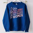They Didn't Burn Witches They Burned Witch Feminist Women's Oversized Sweatshirt Royal Blue