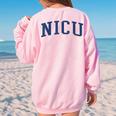 Nicu Nurse Varsity Style Women's Oversized Sweatshirt Back Print Light Pink