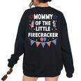 4Th Of July Birthday Mom Mommy Of The Little Firecracker Women's Oversized Sweatshirt Back Print Black