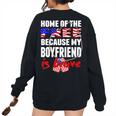 My Boyfriend Is Brave Home Of The Free Proud Army Girlfriend Women's Oversized Sweatshirt Back Print Black