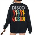 Disco Queen Girls Love Dancing To 70S Music 70S Vintage s Women's Oversized Sweatshirt Back Print Black