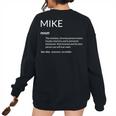Mike Is The Best Name Definition Michael Mike Women Oversized Sweatshirt Back Print Black