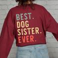 Best Dog Sister Ever Cool Vintage For Sister Women's Oversized Sweatshirt Back Print Maroon