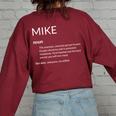 Mike Is The Best Name Definition Michael Mike Women Oversized Sweatshirt Back Print Maroon