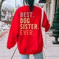 Best Dog Sister Ever Cool Vintage For Sister Women's Oversized Sweatshirt Back Print Red