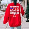 My Boyfriend Is Brave Home Of The Free Proud Army Girlfriend Women's Oversized Sweatshirt Back Print Red