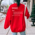 Mike Is The Best Name Definition Michael Mike Women Oversized Sweatshirt Back Print Red