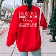 What Number Are We On Dance Mom Women's Oversized Sweatshirt Back Print Red