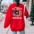 Us Army Proud Grandma Proud Grandma Of A Us Army Veteran Women's Oversized Sweatshirt Back Print Red