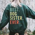 Best Dog Sister Ever Cool Vintage For Sister Women's Oversized Sweatshirt Back Print Forest