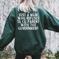 I Dont Coparent With The Government Freedom Mom Women's Oversized Sweatshirt Back Print Forest