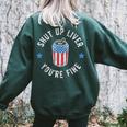 Shut Up Liver Youre Fine 4Th Of July Drinking Beer Vintage Drinking s Women's Oversized Sweatshirt Back Print Forest