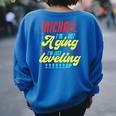 Gamer Michael Im Not Aging Michael Birthday Women Oversized Sweatshirt Back Print Royal Blue