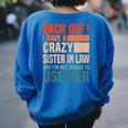 Back Off I Have A Crazy Sister In Law Sisterinlaw For Sister Women's Oversized Sweatshirt Back Print Royal Blue
