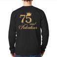 75 And Fabulous 75Th Birthday Back Print Long Sleeve T-shirt