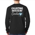 Collecting Data Is My Cardio Behavior Analyst Back Print Long Sleeve T-shirt