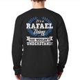 It's A Rafael Thing You Wouldn't Understand Name Back Print Long Sleeve T-shirt