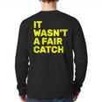 It Wasn't A Fair Catch Back Print Long Sleeve T-shirt