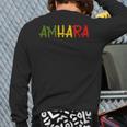Amhara Ethiopia Ethiopian Eritrean Habesha Africa Back Print Long Sleeve T-shirt