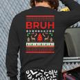 Bruh Ugly Christmas Sweaters Brother Xmas Sweater Back Print Long Sleeve T-shirt